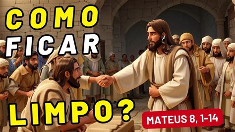 A CURA DO LEPROSO MATEUS 8 1 4 Catequeseparatodoscanal YouTube