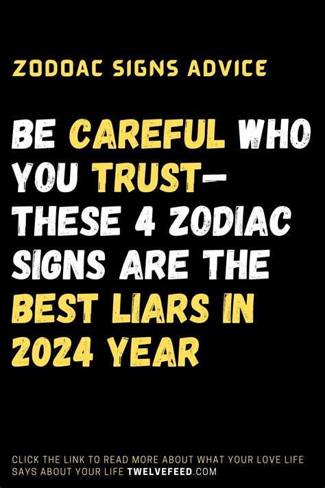 Be Careful Who You TrustThese 4 Zodiac Signs Are The Best Liars In