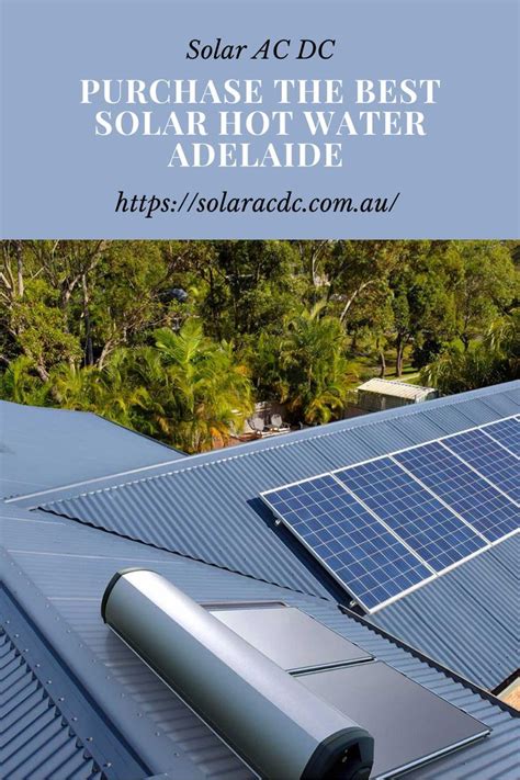 Solar Hot Water Adelaide Cost Efficient And Environmentally Friendly