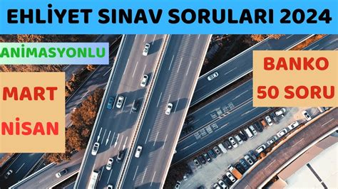 2024 BİREBİR ÇIKMIŞ EHLİYET SINAV SORULARI EHLİYET SINAV SORULARI 2024