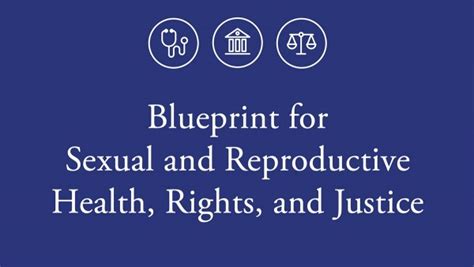 Blueprint For Sexual And Reproductive Health Rights And Justice