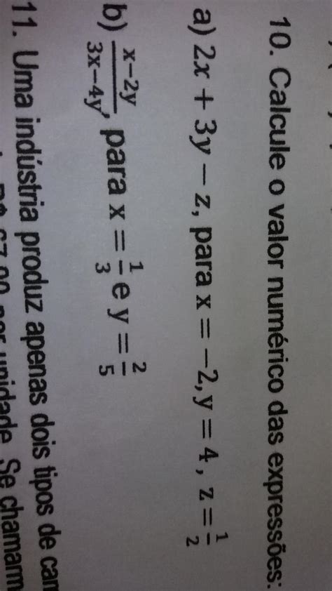 Calcule O Valor Numérico De Cada Expressão A 2x 3y Z Para X 2 Y