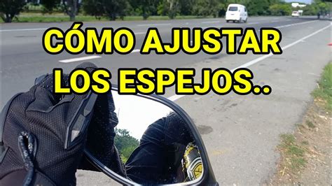 C Mo Y Cuando Ajustar Los Espejos De La Moto Youtube