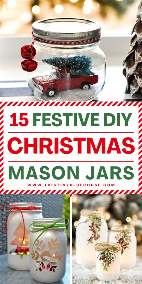 15 BEST Easy Mason Jar Christmas Craft Ideas This Tiny Blue House