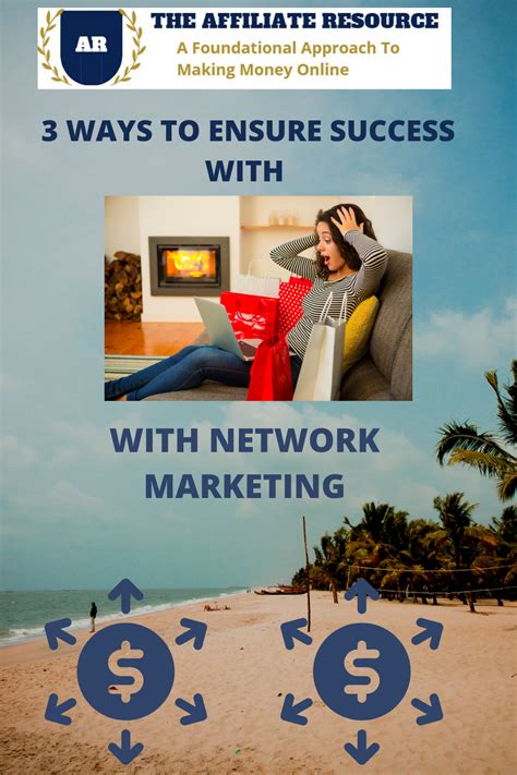 How To Succeed With Network Marketing 3 Ways To Success Artofit