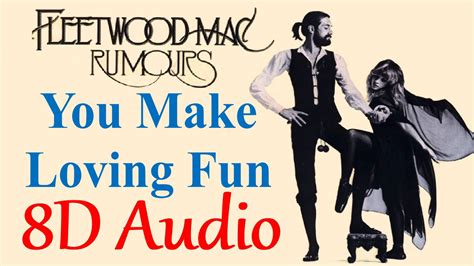 Fleetwood Mac You Make Loving Fun 8d Audio Remaster Rumours Youtube