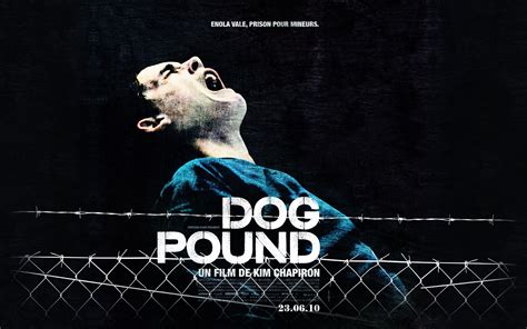 Dog Pound....that's a sad movie right there. ~ Get Reel