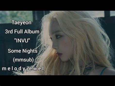 Taeyeon Some Nights Mmsub Myanmar Subtitle Youtube