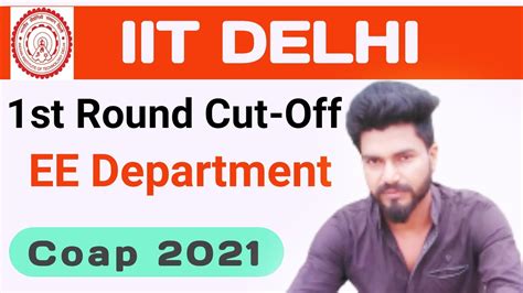 IIT Delhi Mtech Admission EE Department 1st Round Cut Off IITD Mtech