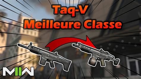 Meilleure Classe Taq V Meilleur Fusil De Combat Youtube