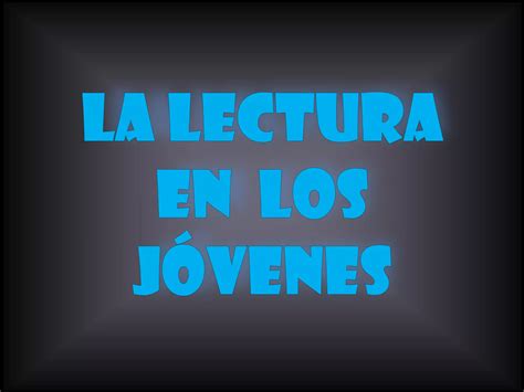 Aporte Para Promocionar La Lectura En Los Jóvenes Ppt Descarga Gratuita