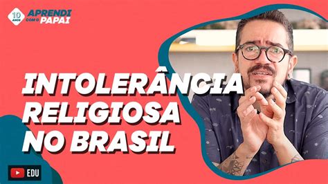 Reda O Sobre Caminhos Para Combater A Intoler Ncia Religiosa No Brasil