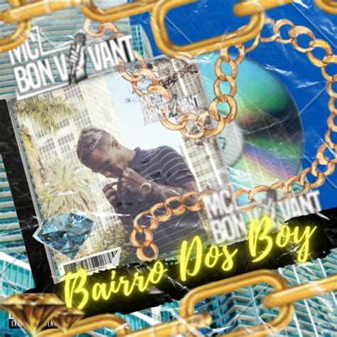 Bairro Dos Boy Song And Lyrics By Mc Bon Vivant Dj Luizinho MPC