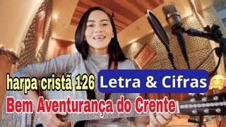 Hino Da Harpa Crist Bem Aventuran A Do Crente Na Voz De