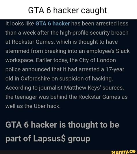 Gta Hacker Caught It Looks Like Gta Hacker Has Been Arrested Less