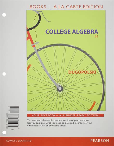 College Algebra Books A La Carte Edition Plus New Mylab Math Access Card Package Dugopolski