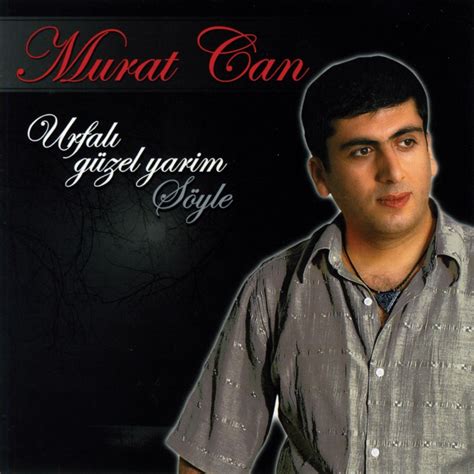 Urfalı Güzel Yarim Murat Can Song Lyrics Music Videos Concerts