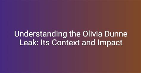 Understanding the Olivia Dunne Leak: Its Context and Impact