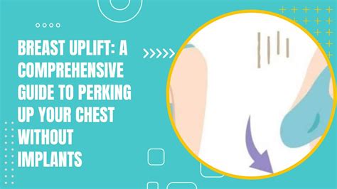 Breast Uplift A Comprehensive Guide To Perking Up Your Chest Without