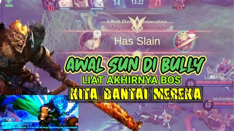 SUN DI EARLY DI BULI LATE GAME KITA BANTAI BOS Q YouTube