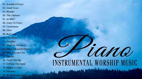 Top Piano Christian Music 🙏 Beautiful Piano Hillsong Worship Instrumental Music Unforgettable