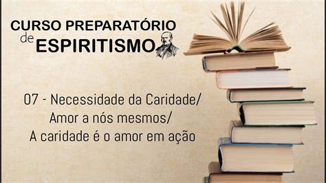 Necessidade Da Caridade Amor A N S Mesmos A Caridade O Amor Em