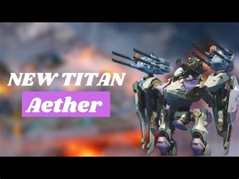 New Titan Aether War Robots Test Server Gameplay Youtube