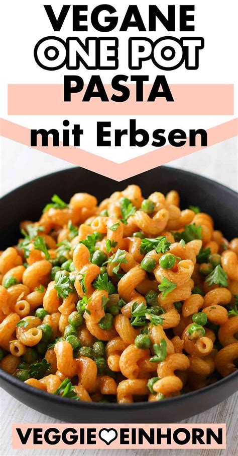 Schnelle Vegane One Pot Pasta Mit Erbsen Artofit