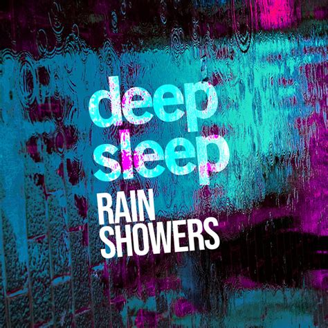 Deep Sleep Rain Showers Album By Rain For Deep Sleep Spotify