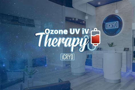 Ozone Uv Iv Therapy Icryo Ozone Iv Therapy Near Me