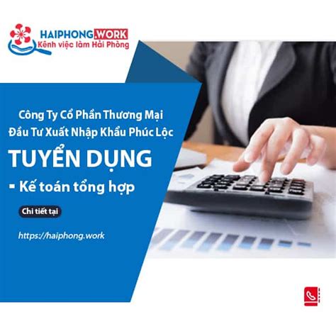 Công Ty Cổ Phần Thương Mại Đầu Tư Xuất Nhập Khẩu Phúc Lộc Tuyển Dụng Kế