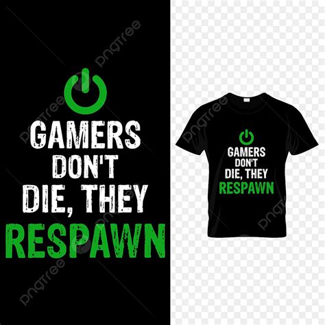 Don T Touch Vector Art Png Gamers Don T Die They Respawn Video Game T