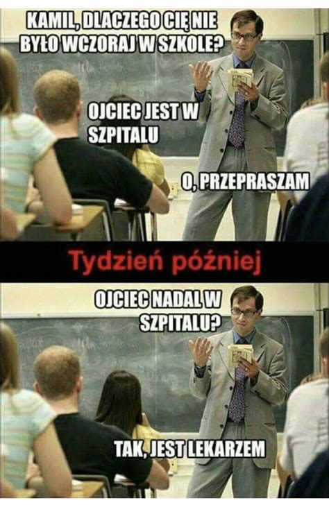 Dlaczego Ci Nie By O W Szkole D Jebzmeme Pl