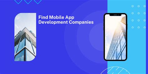 How To Find The Best Mobile Application Development Companies By