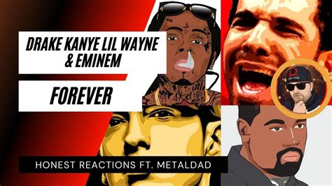 Drake Kanye West Lil Wayne Eminem Forever Honest Reactions Song