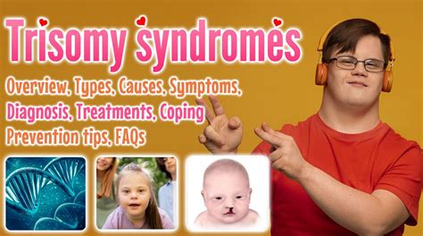 Trisomy Types Causes Symptoms Treatment Prevention Faqs Overseas