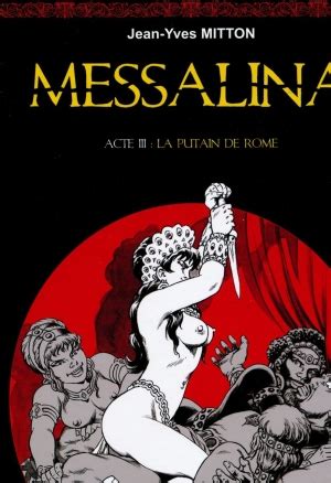 Messalina 3 La Putain De Rome BD Porno Bdsm Porn Comics French