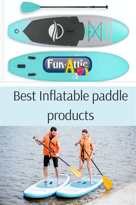 Best Inflatable Paddle Board Brands To Be Aware Of Funattic