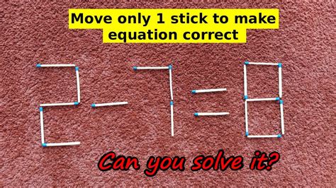 Move Only 1 Stick To Make Equation Correct Tricky Matchstick Puzzles