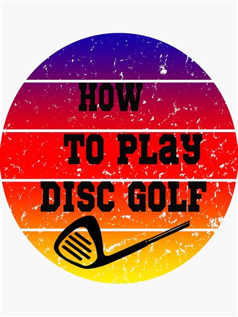 How To Play Disc Golf Sticker By Madinat0 Redbubble