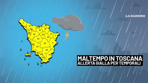 Maltempo In Toscana Allerta Gialla Per Temporali Forti Su Tutta La Regione