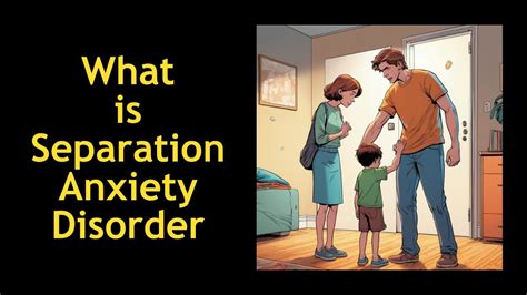 15 What Is Separation Anxiety Disorder Youtube