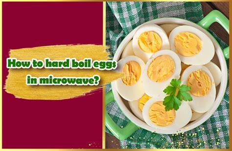 How To Hard Boil Eggs In Microwave Your Taste Your Style