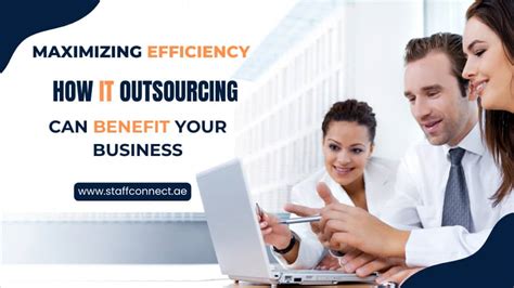 Maximizing Efficiency How It Outsourcing Can Benefit Your Business