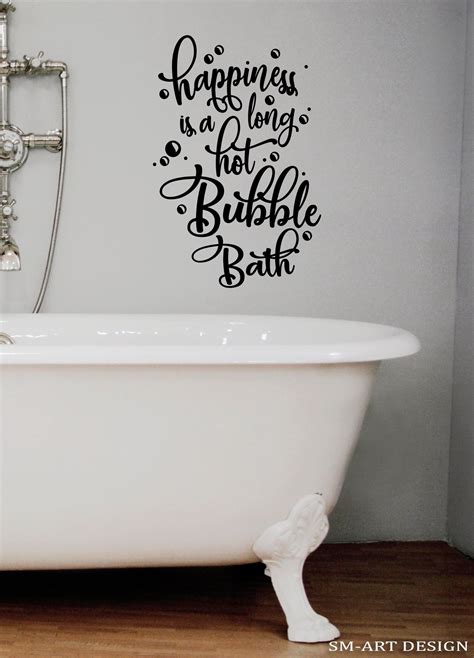 Bathroom Decal Happiness Is A Long Hot Bubble Bath Wall Etsy