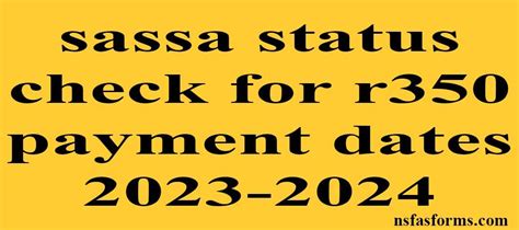 Sassa Status Check For R350 Payment Dates 2023 2024