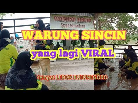 WARUNG SINCIN YANG LAGI VIRAL TEMPATNYA LEDOK BOJONEGORO SEGO BUWOHAN