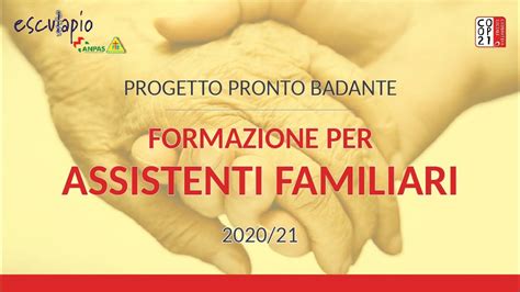 Corso Di Formazione Per Assistenti Familiari Progetto Pronto Badante