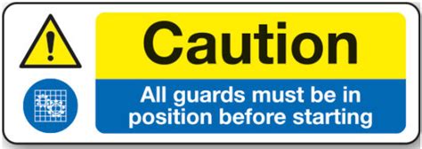 Caution All Guards Must Be In Position Before Starting Sign Aura Sign Shop