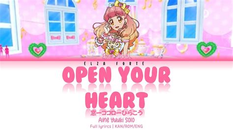 Open Your Heart Aine Yuuki FULL LYRICS KAN ROM ENG Aikatsu